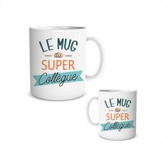 Mug Cadeau - Le ou La Super Collègue