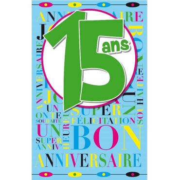 Carte d'Anniversaire Découp'âge avec enveloppe - 15 ans
