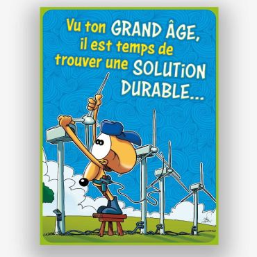 Carte d'anniversaire ze souris bleue avec écrit " vu ton grand âge il est temps de trouver une solution durable... "