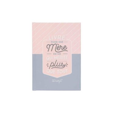 Livre pour une Mère en Or qui mérite plus que tout - MR. WONDERFUL | JOURDEFETE.COM Livre pour une Mère en Or qui mérite plus que tout - MR. WONDERFUL | JOURDEFETE.COM