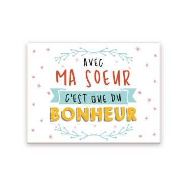 Magnet avec ma sœur c'est que du bonheur | jourdefete.com