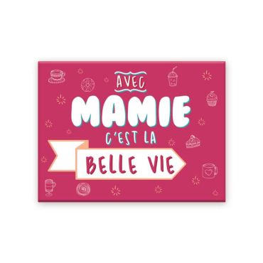 Magnet avec mamie c'est la belle vie | jourdefete.com