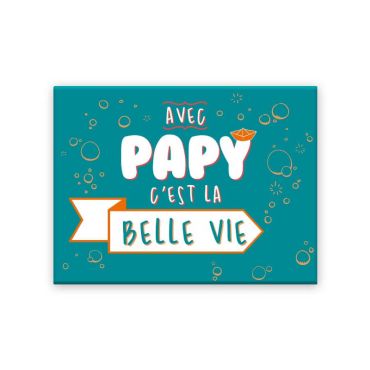 Magnet avec papy c'est la belle vie | jourdefete.com