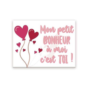 Magnet mon petit bonheur à moi c'est toi ! | jourdefete.com