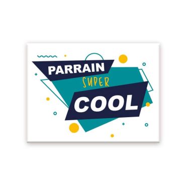Magnet parrain super cool | jourdefete.com