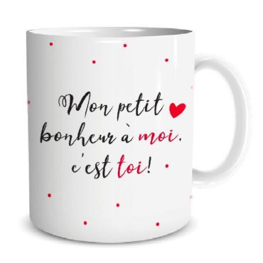mug mon petit bonheur à moi c'est toi ! | jourdefete.com