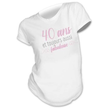 T shirt pour femme 40 ans fabuleuse Taille au Choix Jour de Fete 40 Anniversaire par age