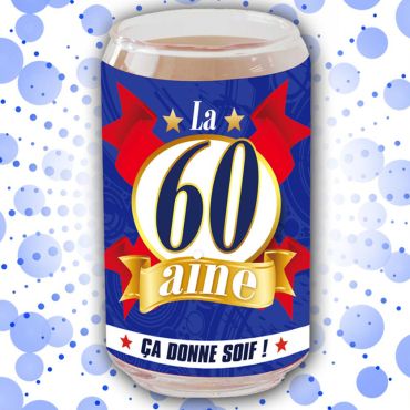 Verre Canette "La 60aine, Ca Donne Soif !"