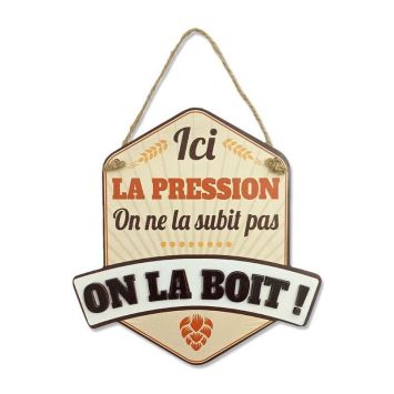 Une jolie plaque en bois pour montrer que la pression se boit | jourdefete.com