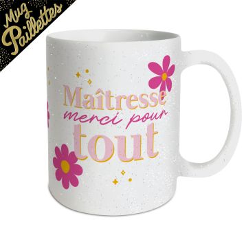Mug à paillettes maîtresse pour fin d'année scolaire | jourdefete.com