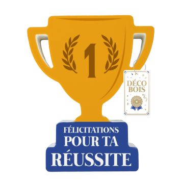 Décoration en bois à poser en forme de coupe "Félicitations pour ta réussite" - Collection Diplôme en poche - Modèle au choix