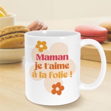 Mug "Maman je t'aime à la folie" - Collection Maman d'Amour