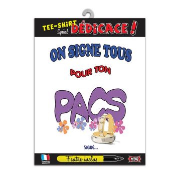 Tee-shirt dedicace pacs | jourdefete.com