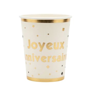 10 gobelets "Joyeux Anniversaire" en carton - 25 cl - Collection Anniversaire Blanc et Or