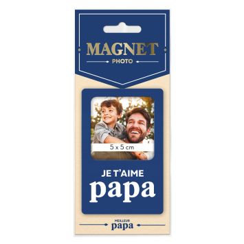 Magnet Photo "Je t'aime Papa" - Collection Super Papa