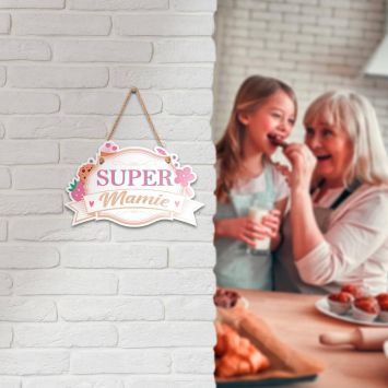 Plaque en bois " Super Mamie "