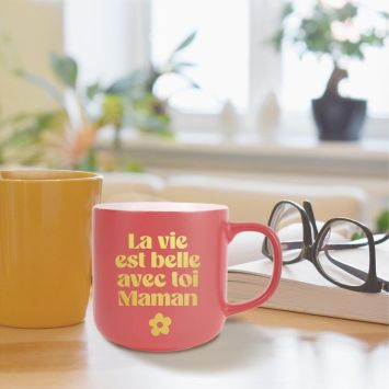 Mug Mat "La vie est belle avec toi Maman" - Collection Maman d'Amour