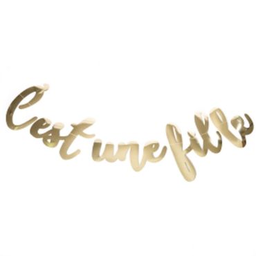 Guirlande "C'est Une Fille" - Doré Guirlande "C'est Une Fille" - Doré