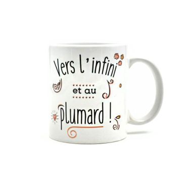 Mug - Vers l'Infini et au Plumard ! Mug - Vers l'Infini et au Plumard !