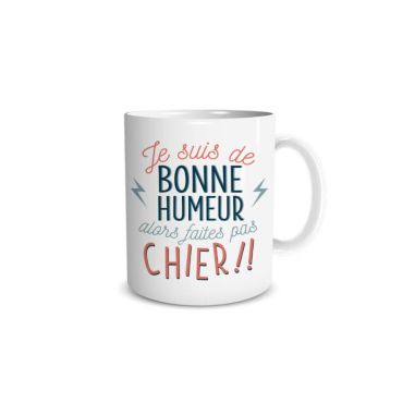 Mug - Je suis de bonne humeur Mug - Je suis de bonne humeur