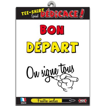 Tee-Shirt Bon départ On signe tous Tee-Shirt Bon départ On signe tous